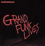 Grand Funk Lives