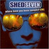 Where Have You Been Tonight? Live
