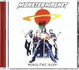 Monolithic Baby!