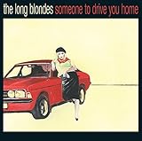 Someone to Drive You Home