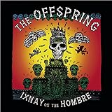 Ixnay on the Hombre
