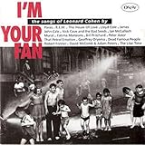 I'm Your Fan: The Songs of Leonard Cohen