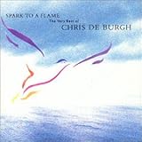 Spark to a Flame: The Very Best of Chris de Burgh