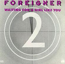 Waiting for a Girl Like You    [article]