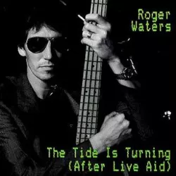 The Tide Is Turning (After Live Aid)