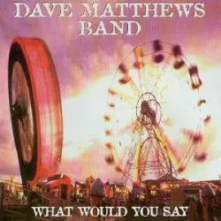 What Would You Say