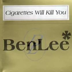 Cigarettes Will Kill You