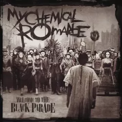 Welcome to the Black Parade