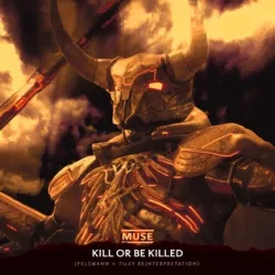 Kill or Be Killed