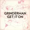 Get It On