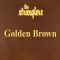Golden Brown