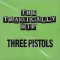 Three Pistols