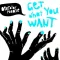 Get What You Want