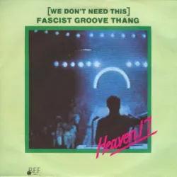 (We Don't Need This) Fascist Groove Thang
