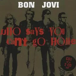 Who Says You Can't Go Home