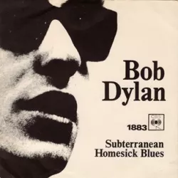 Subterranean Homesick Blues