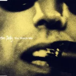 You Wreck Me