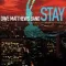 Stay (Wasting Time)