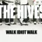 Walk Idiot, Walk!