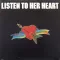 Listen to Her Heart