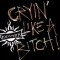 Cryin' Like a Bitch